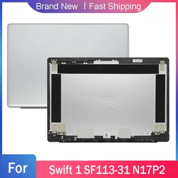 НОВ LCD калъф за лаптоп ACER Swift SF113-31 N17P2, работа на смени задната част на кутията, сребрист цвят