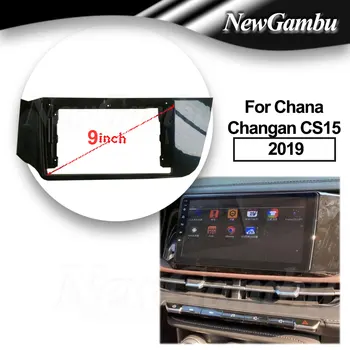 9 инча за Chana Changan CS15 2019 Рамный аудиоадаптер, комплекти за облицовки на арматурното табло, екран радиоплеера, 2 Din